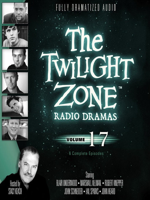 Title details for The Twilight Zone Radio Dramas, Volume 17 by Various Authors - Available
